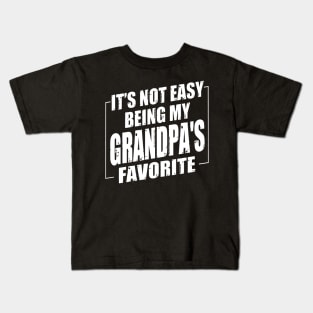 It's Not Easy Being My Grandpa's Favorite Kids T-Shirt